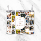 Live in the Moment 22 image 20oz tumbler by Luxe Sensational