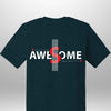 Luxe Custom "AWESOME" T-Shirt - Luxe Custom Designer