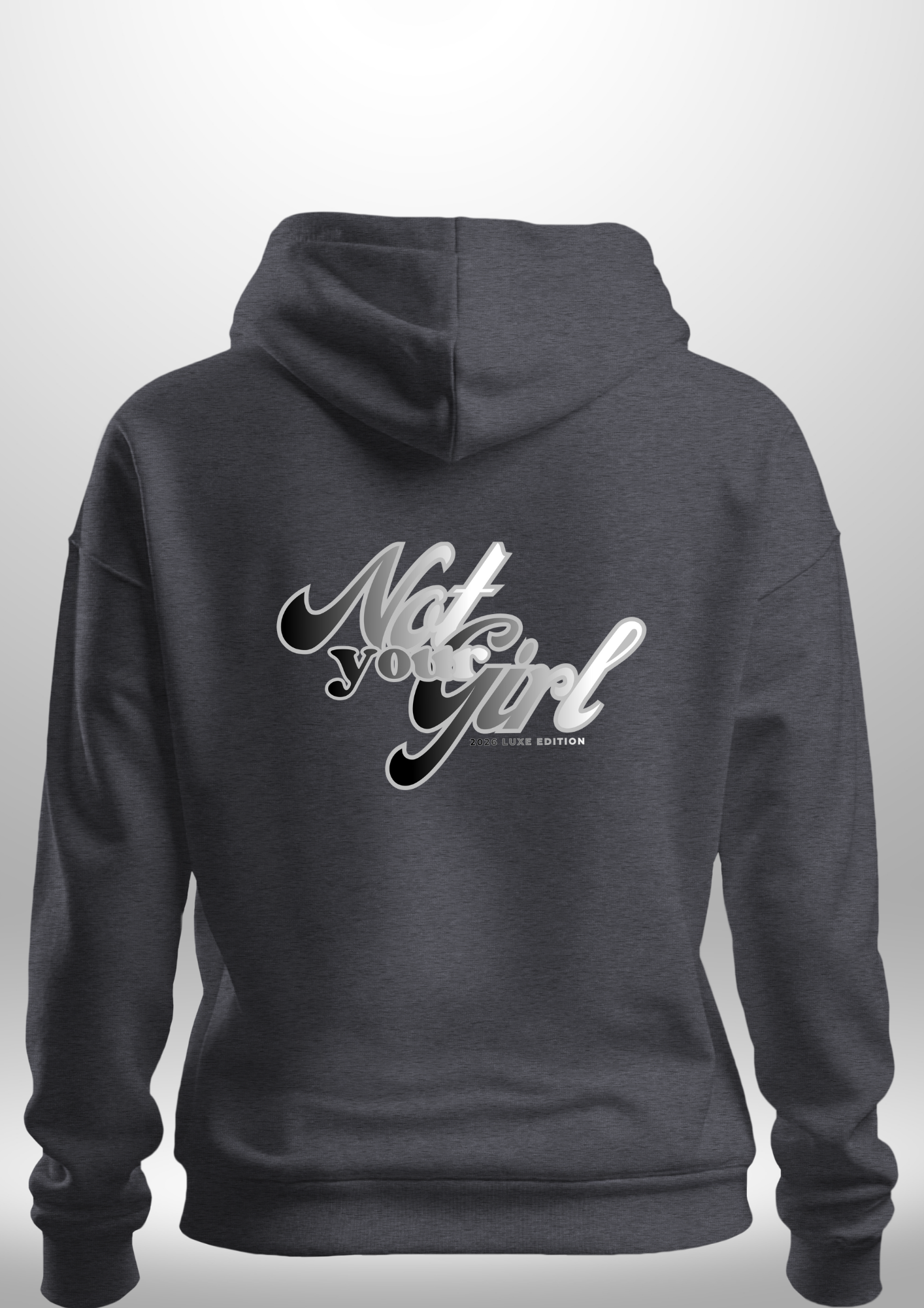 Not Your Girl Hoodie