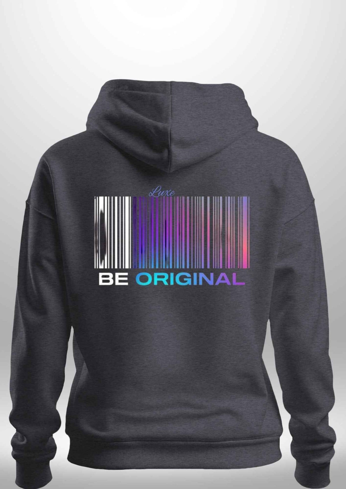 "Be Original" Luxe Hoodie by Luxe Sensational