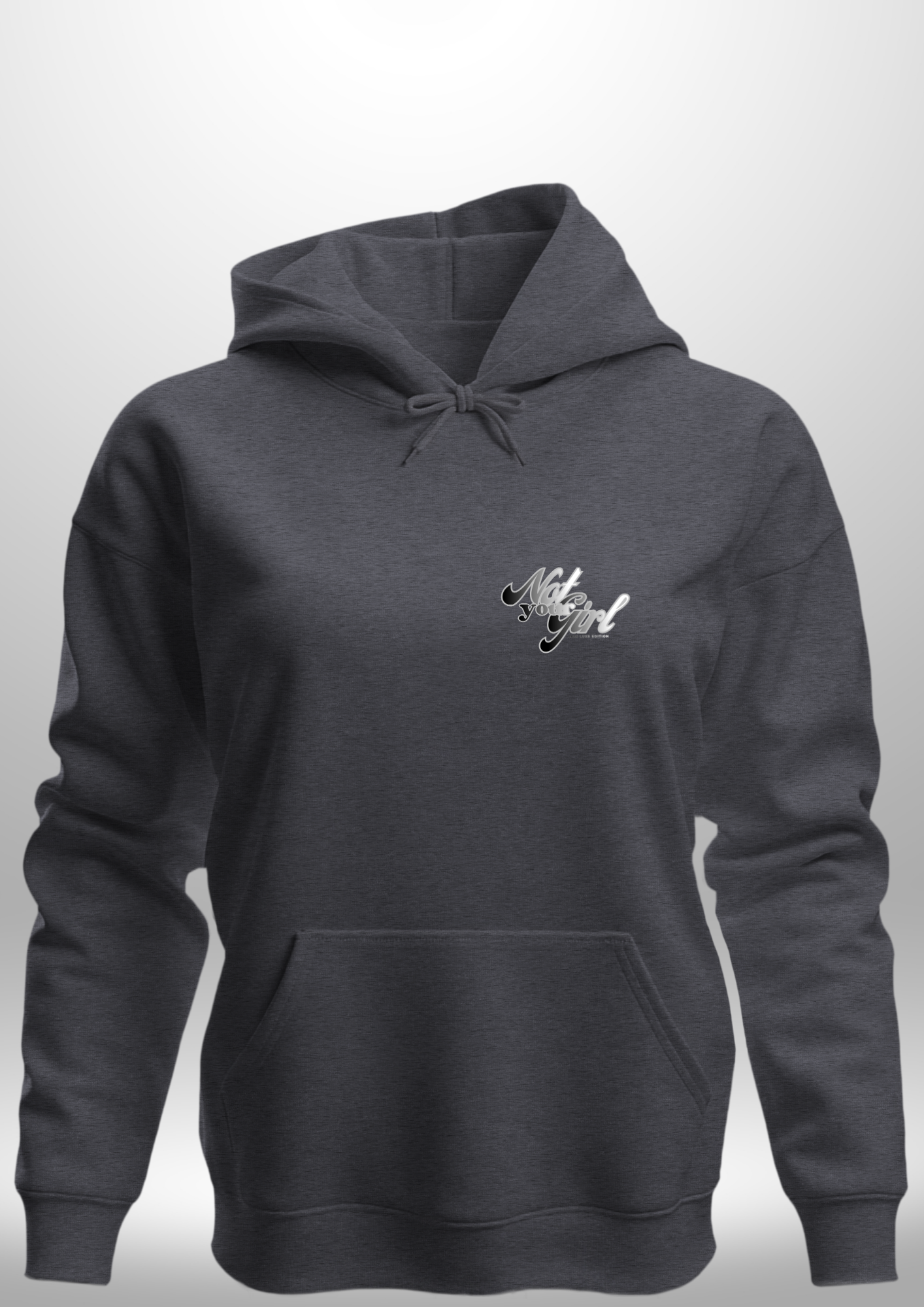 Not Your Girl Hoodie