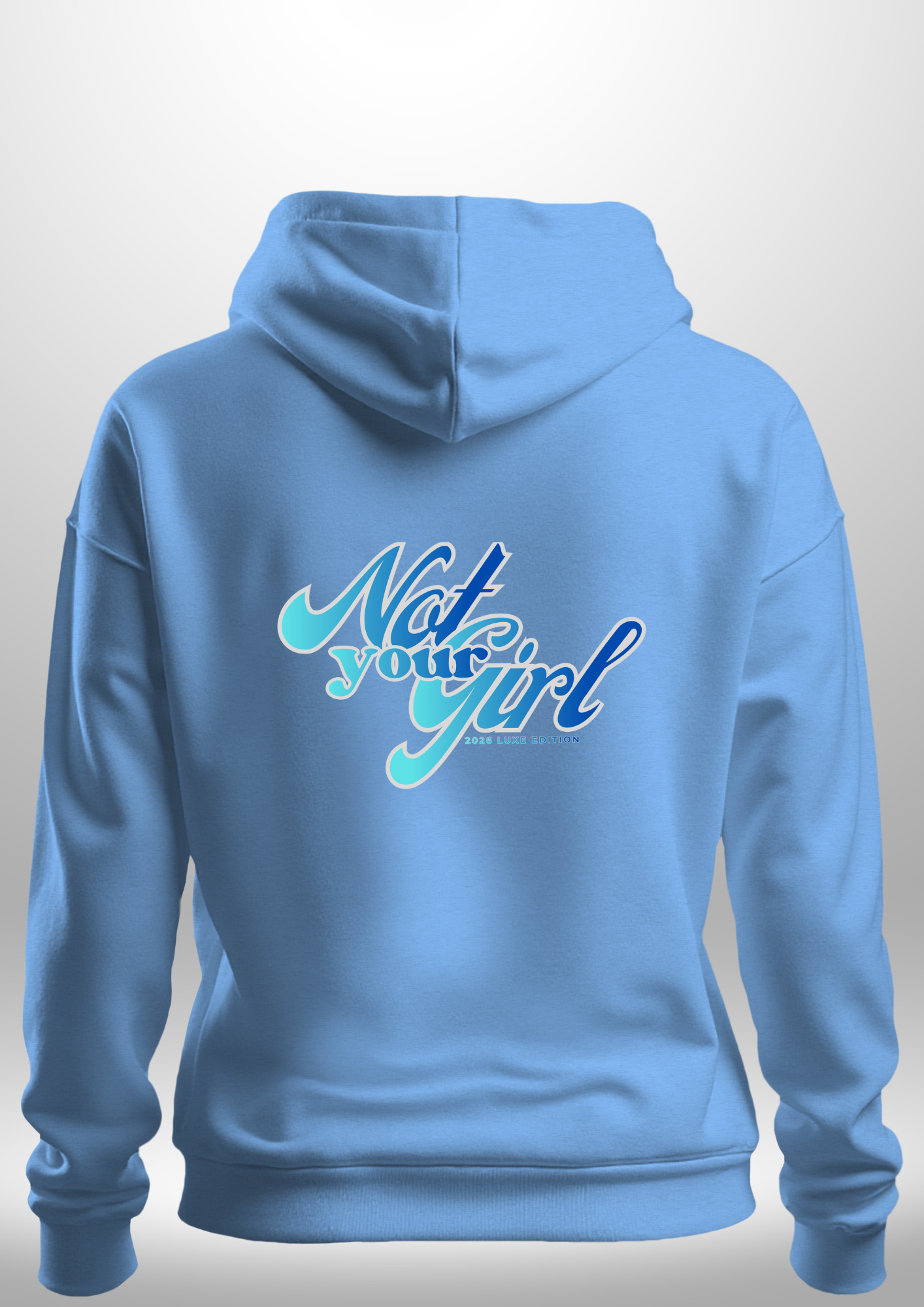 Not Your Girl Hoodie