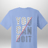 You Can Do It T-Shirt - Luxe Custom Designer