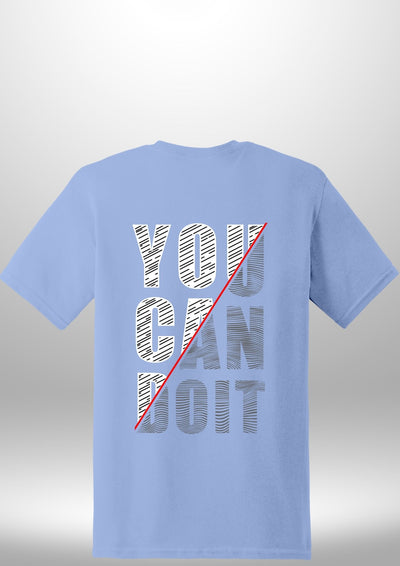 You Can Do It T-Shirt - Luxe Custom Designer