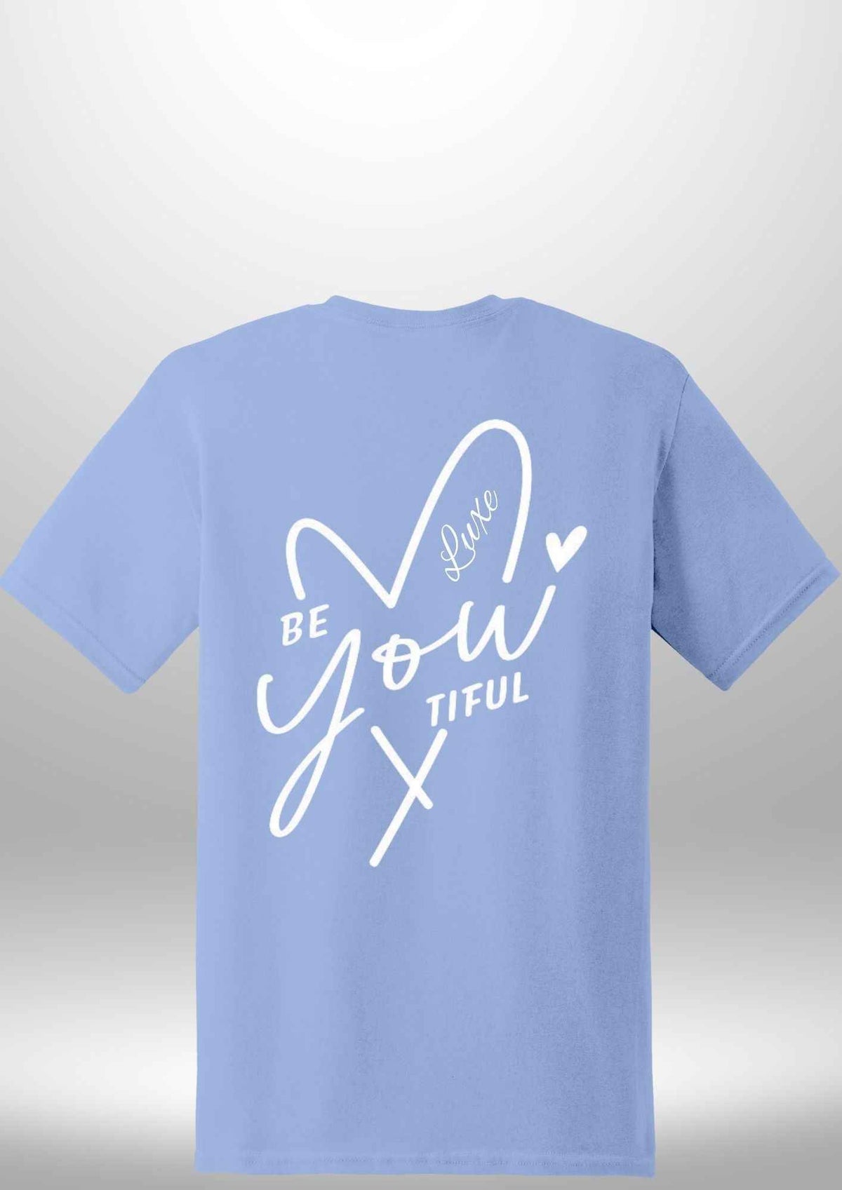 "BeYOUtiful" Luxe T-Shirt by Luxe Sensational