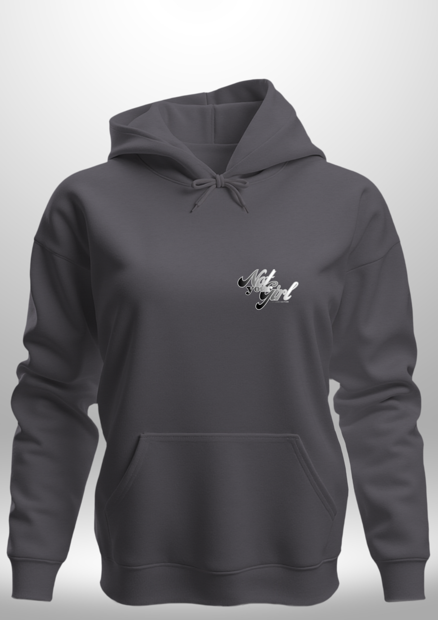 Not Your Girl Hoodie