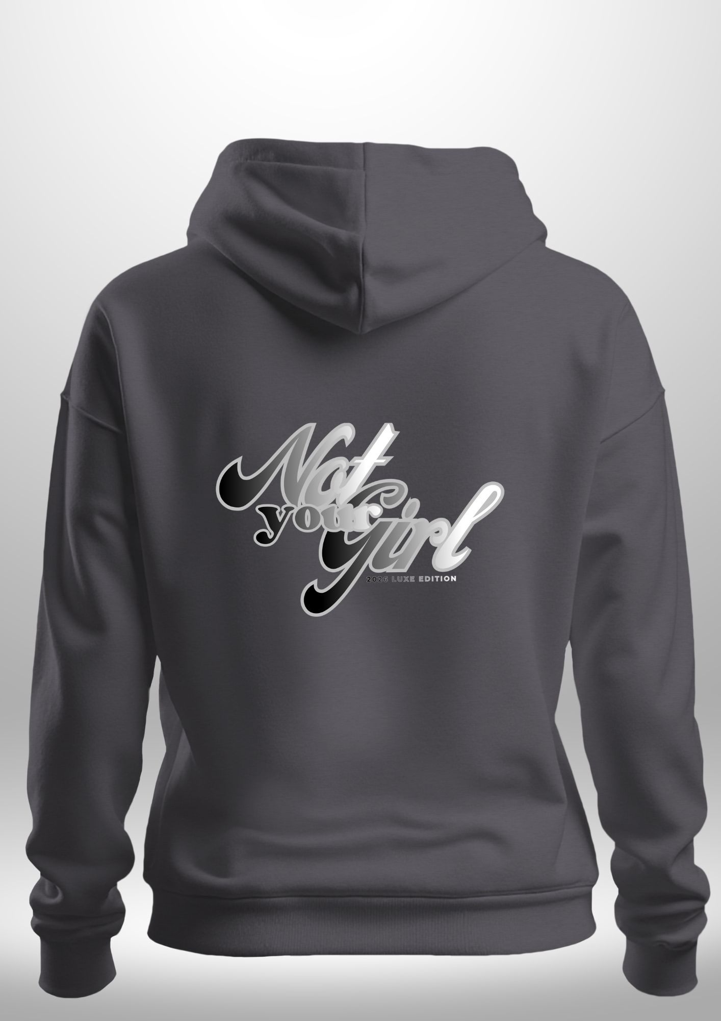 Not Your Girl Hoodie