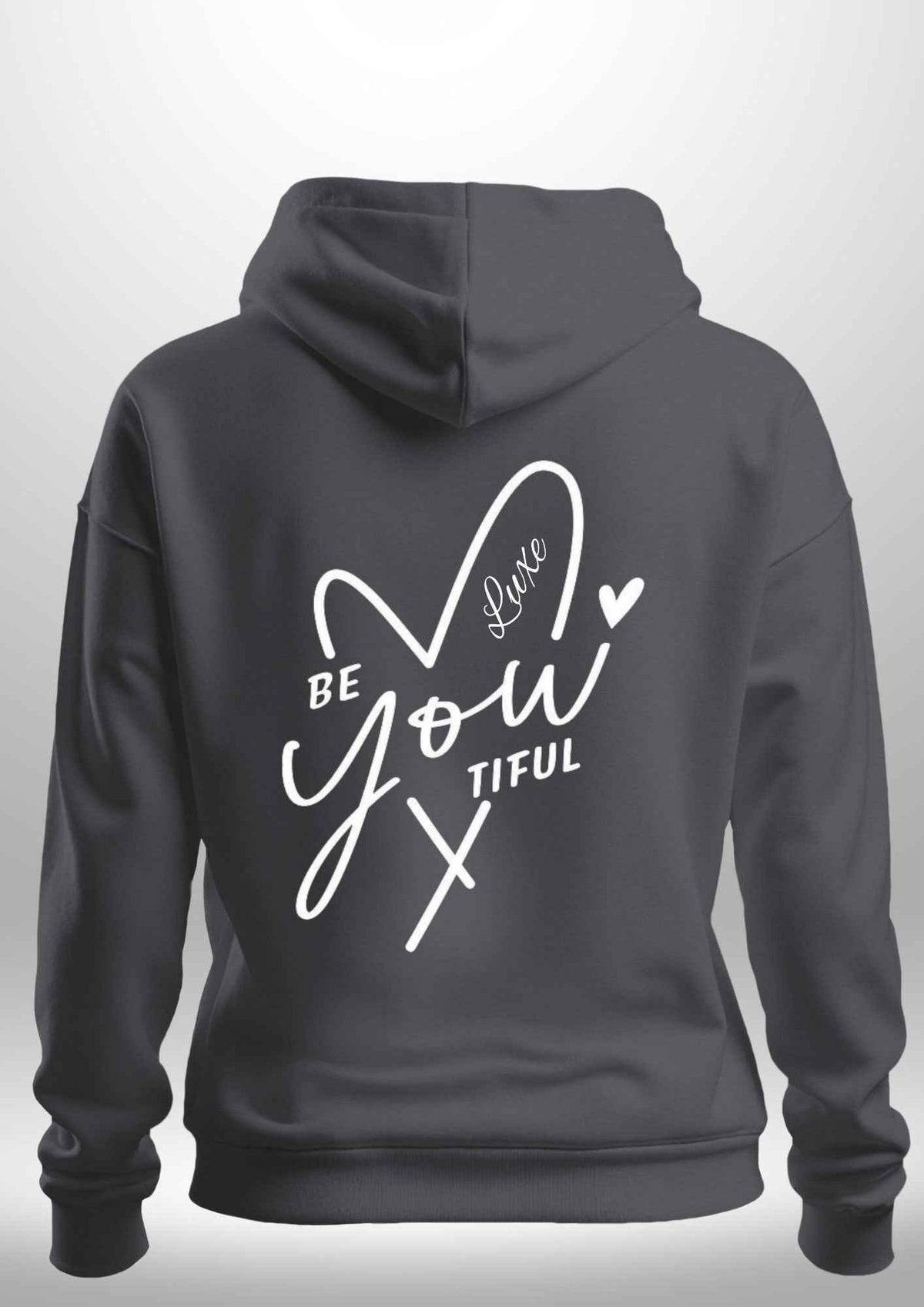 "BeYOUtiful" Luxe Hoodie by Luxe Sensational
