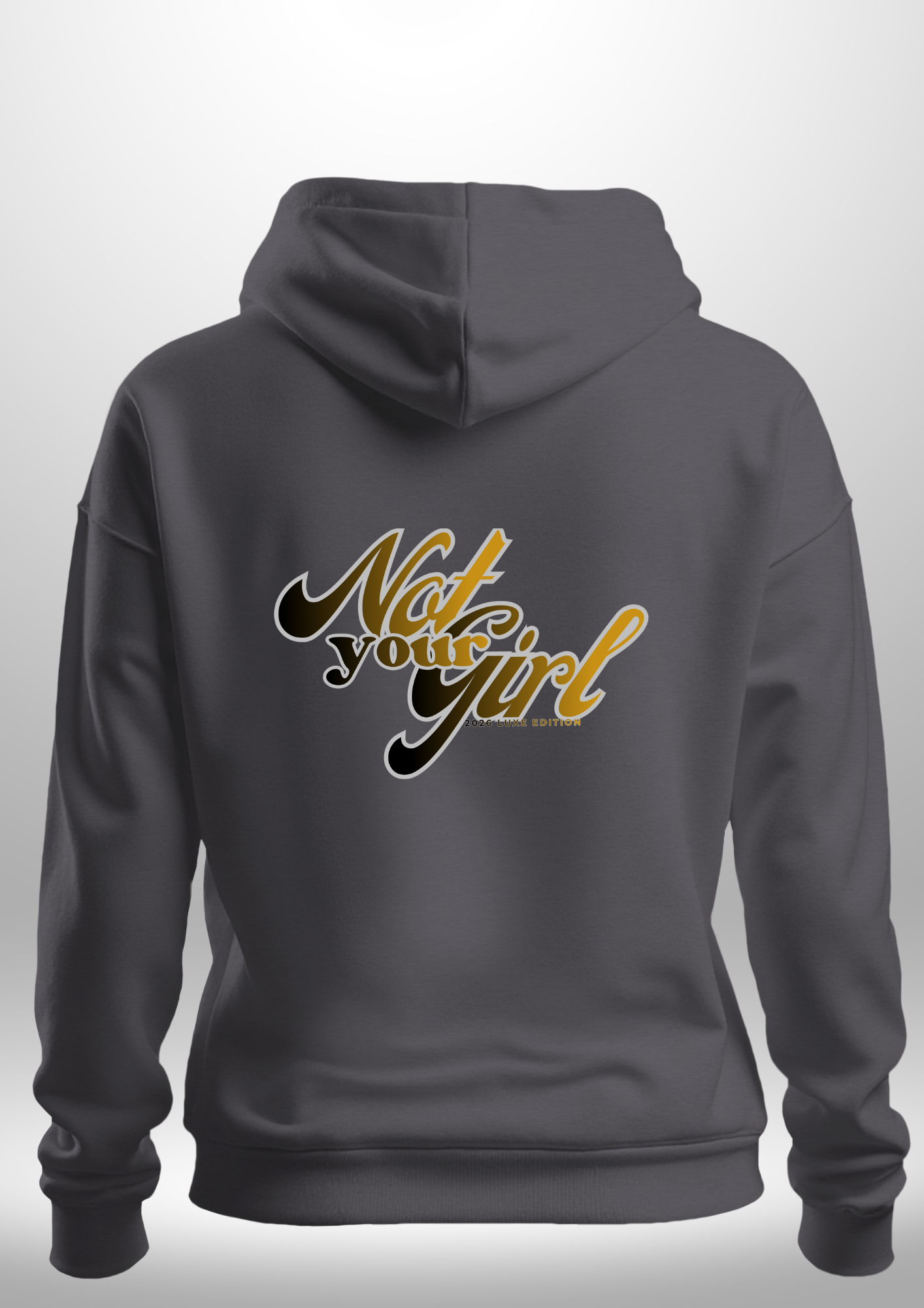 Not Your Girl Hoodie