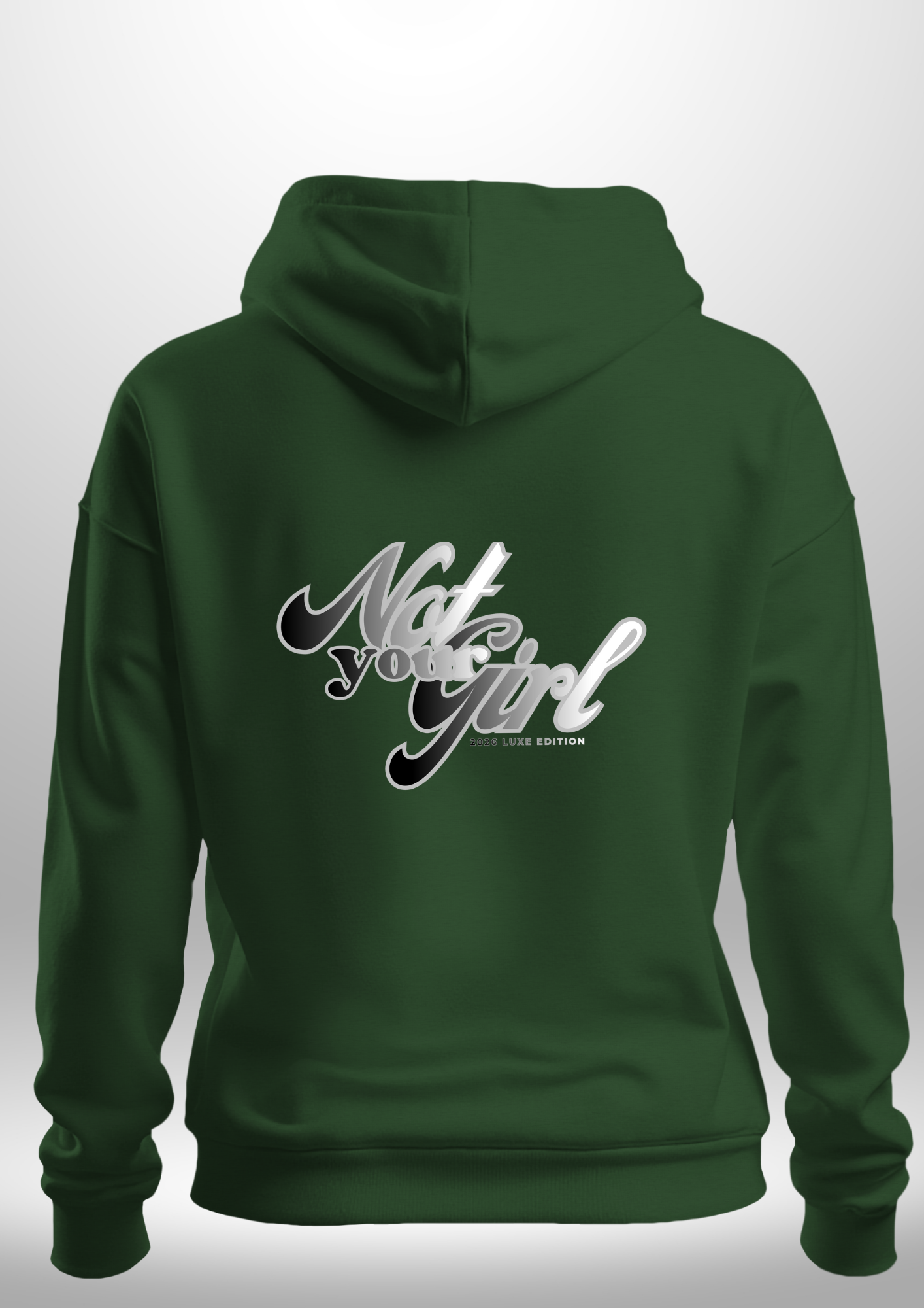Not Your Girl Hoodie