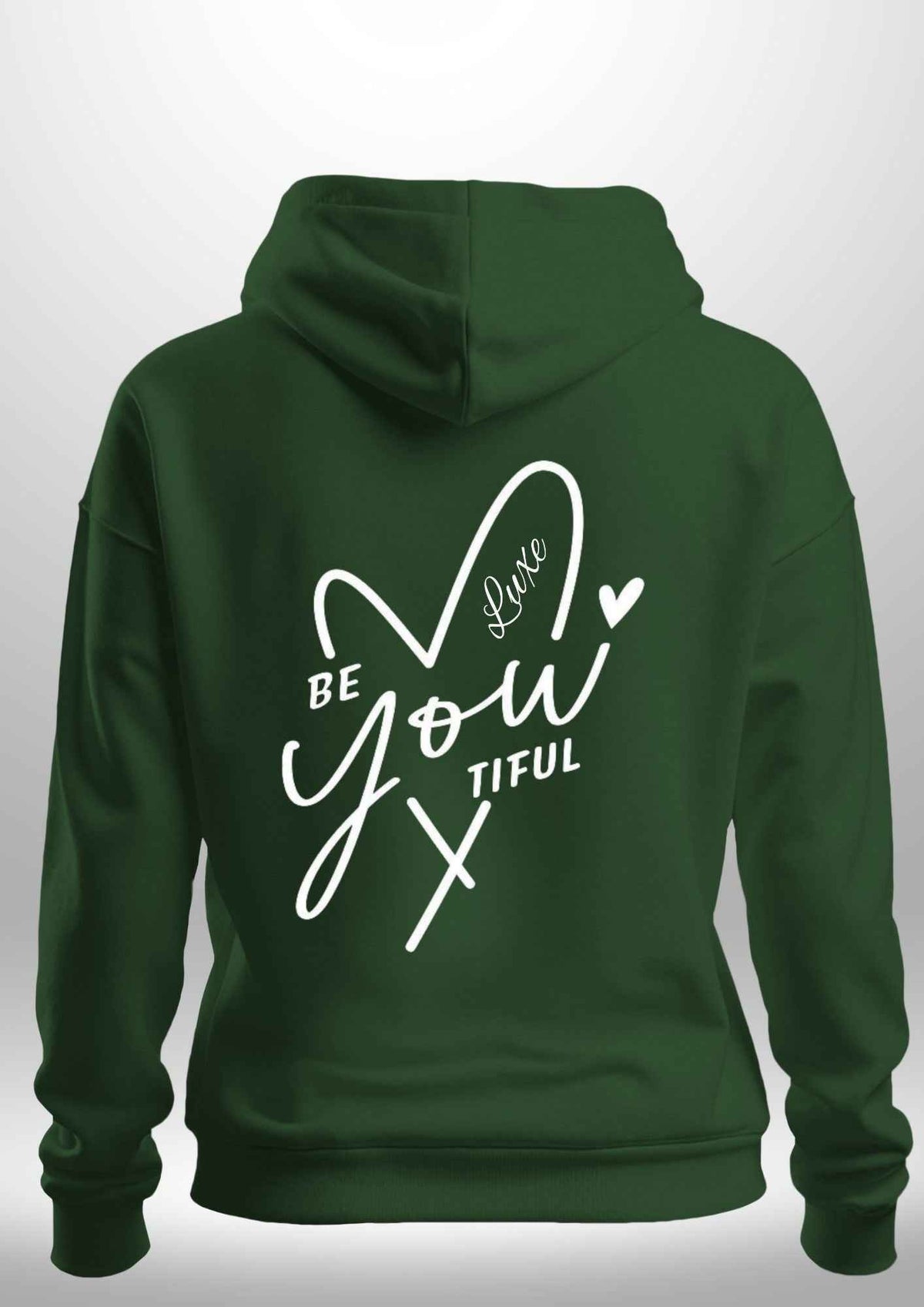 "BeYOUtiful" Luxe Hoodie by Luxe Sensational