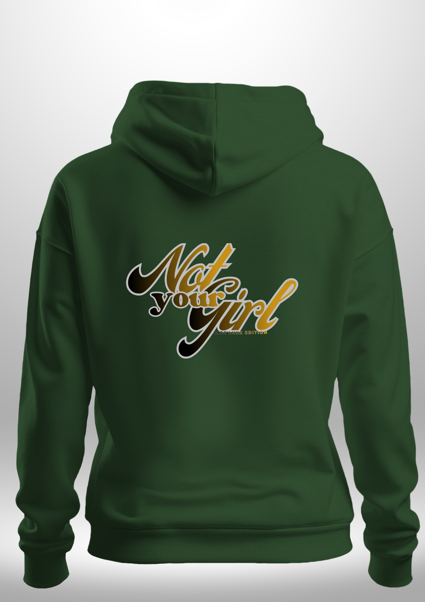 Not Your Girl Hoodie