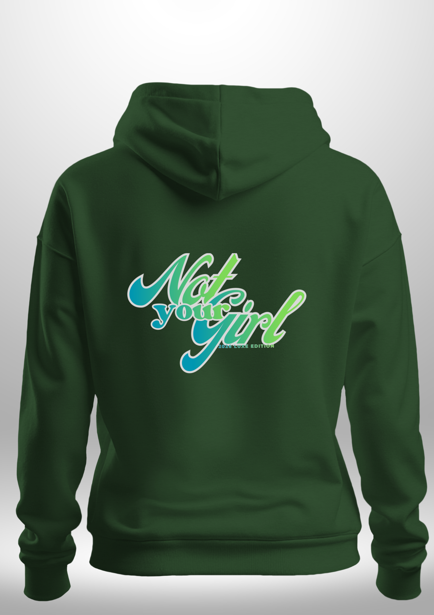 Not Your Girl Hoodie