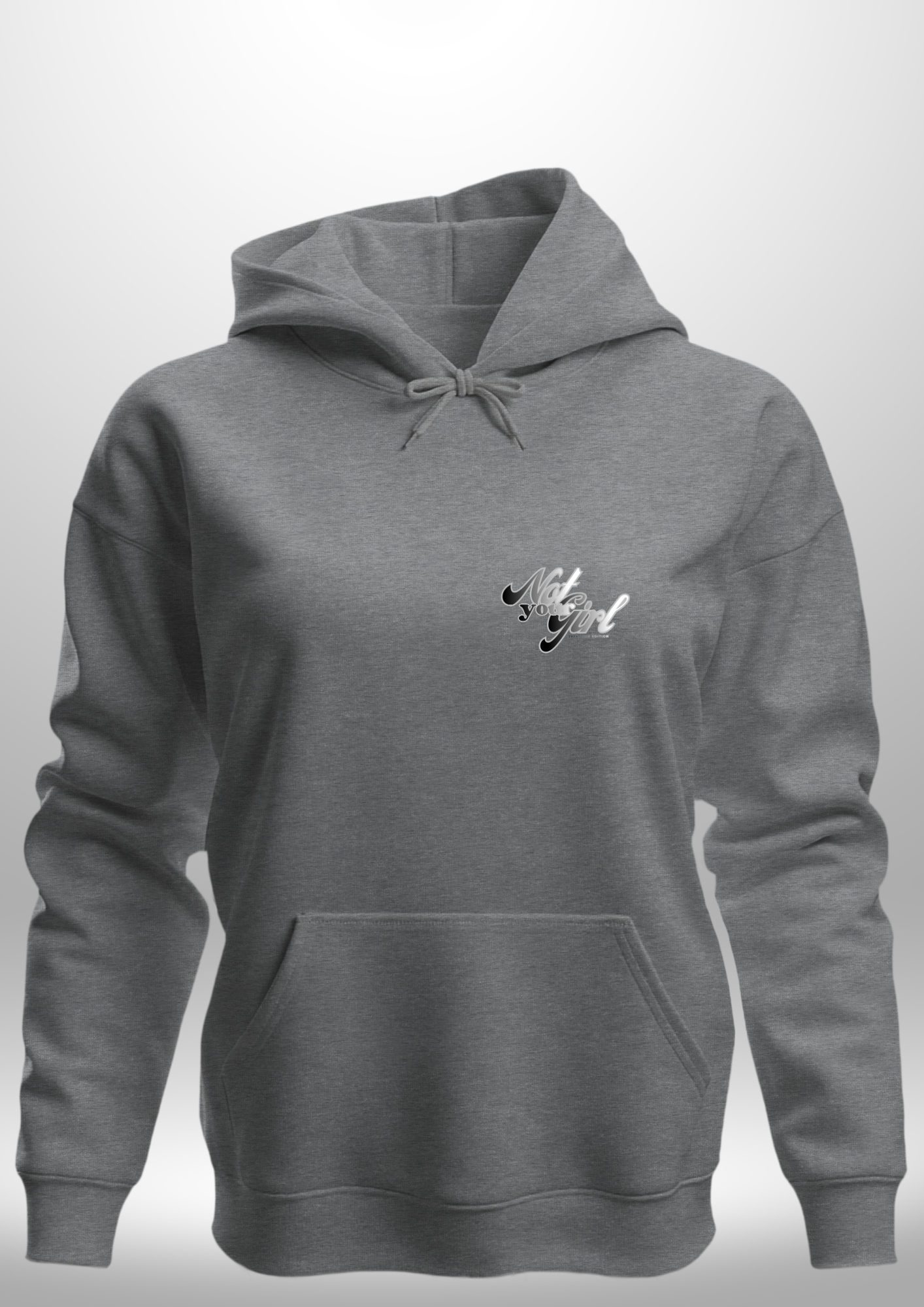 Not Your Girl Hoodie