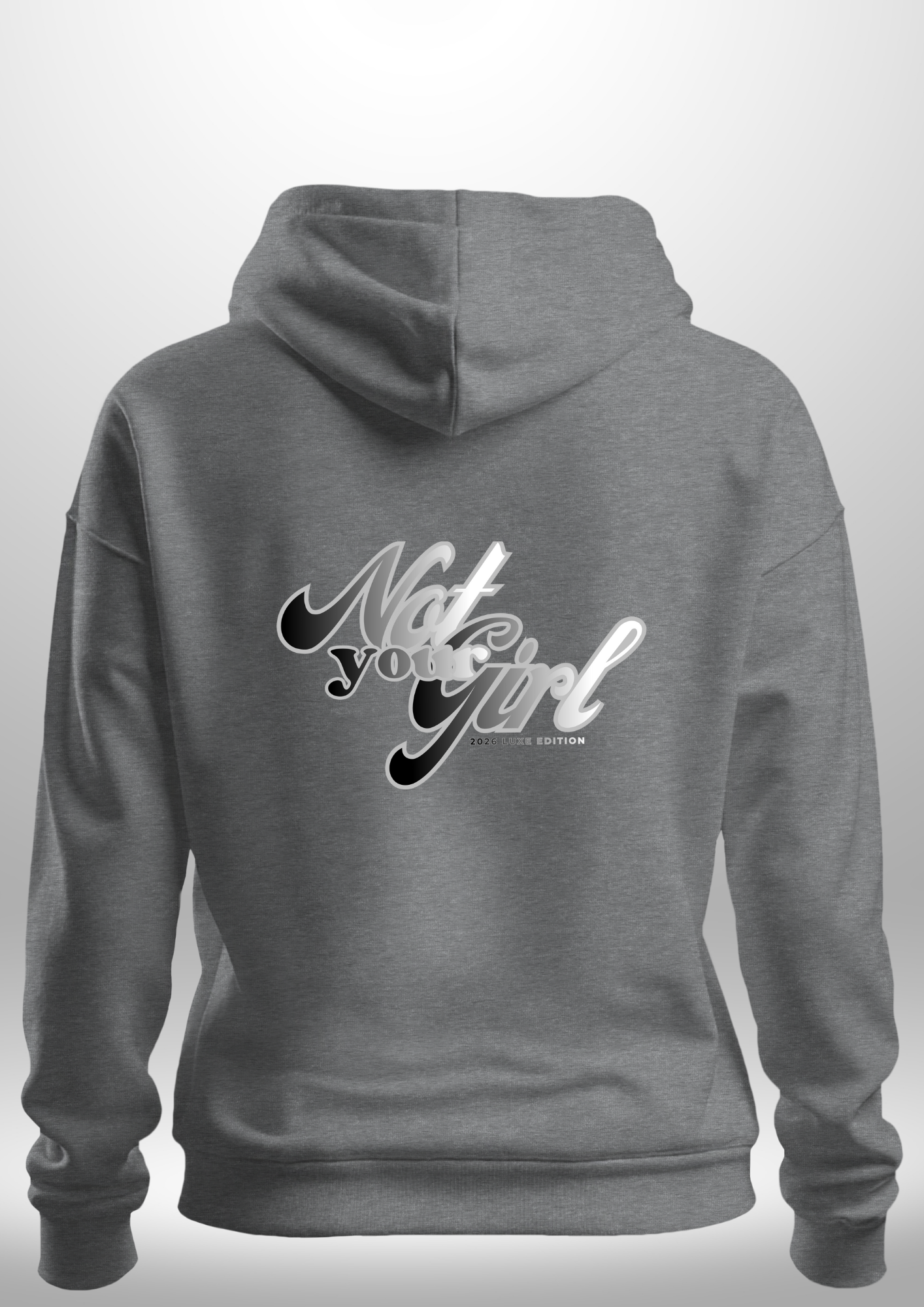 Not Your Girl Hoodie