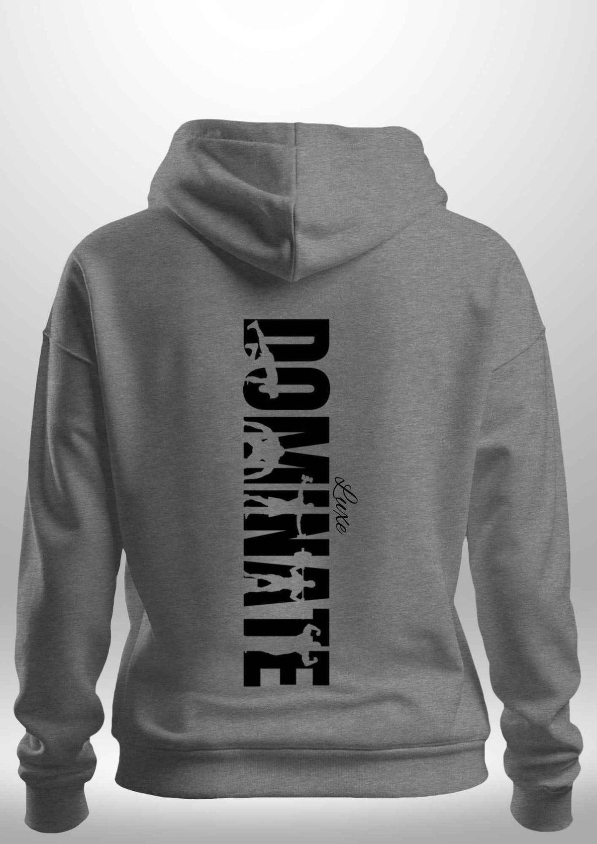 Luxe Custom "DOMINATE" Hoodie by Luxe Sensational