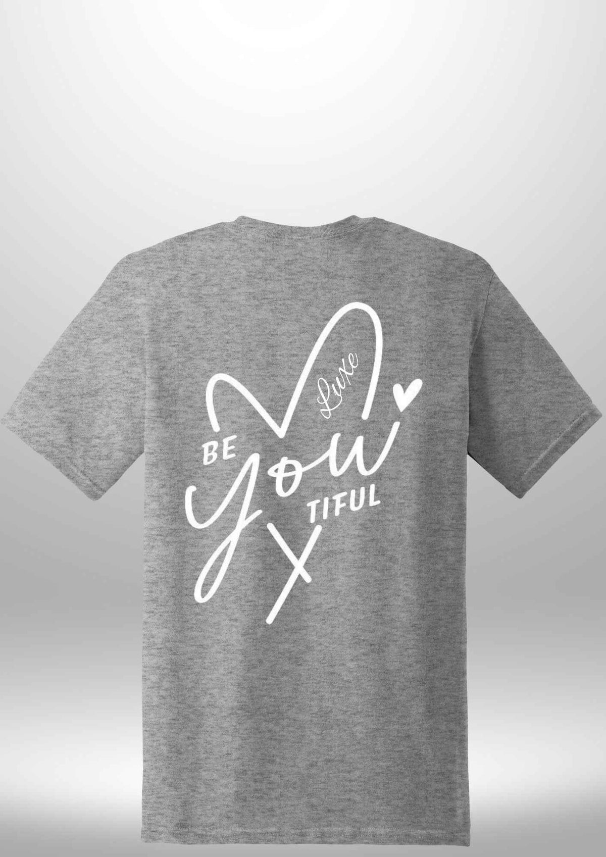 "BeYOUtiful" Luxe T-Shirt by Luxe Sensational