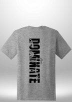 Luxe Custom "DOMINATE" T-Shirt by Luxe Sensational