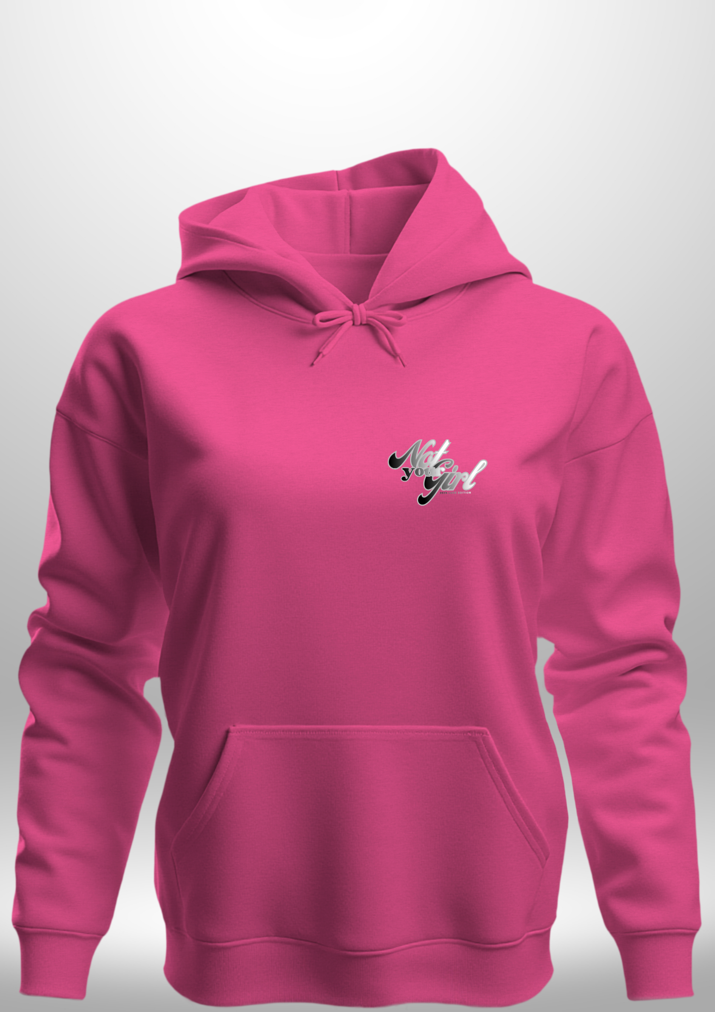 Not Your Girl Hoodie