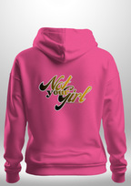 Not Your Girl Hoodie by Luxe Custom Designer