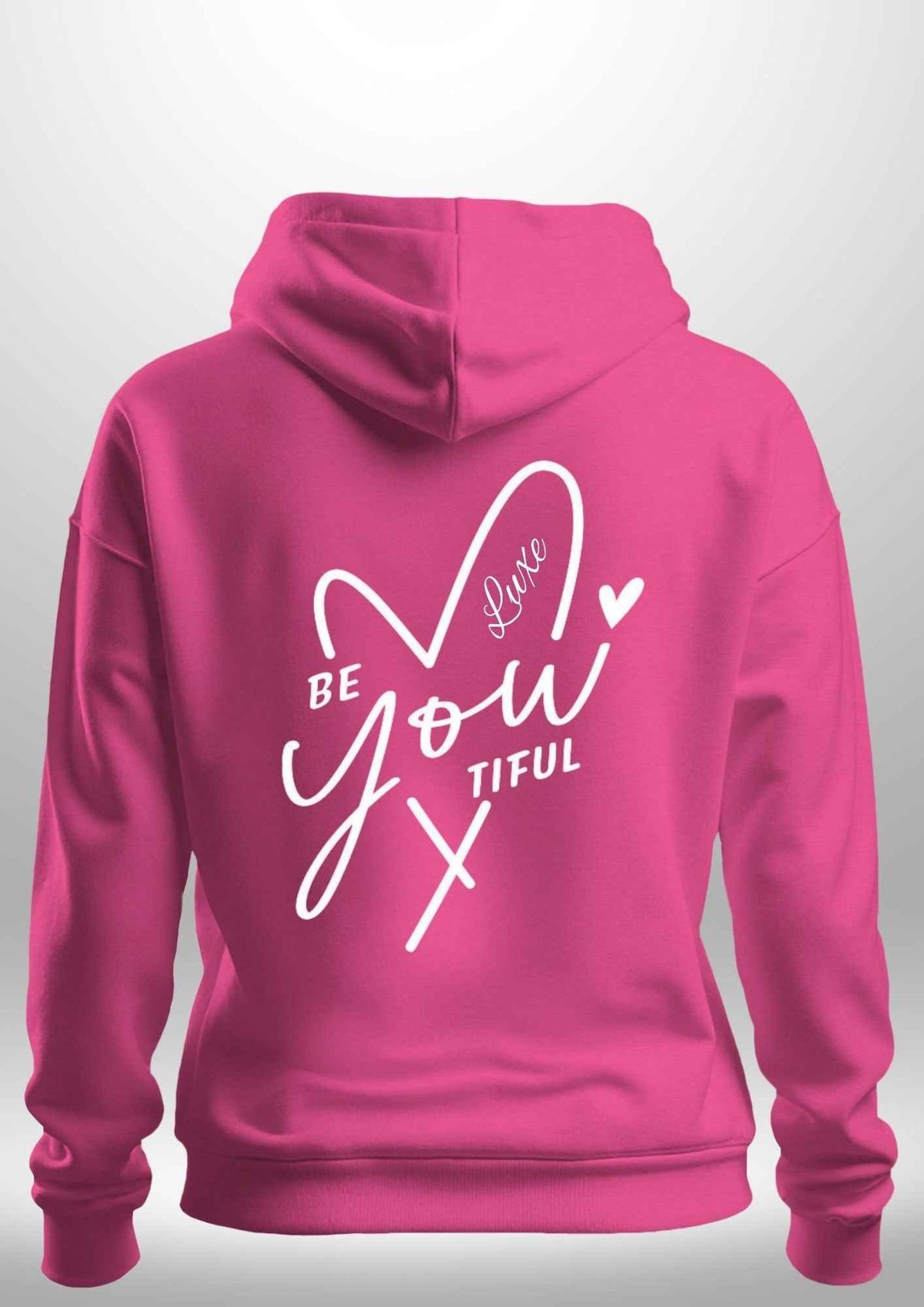 "BeYOUtiful" Luxe Hoodie by Luxe Sensational
