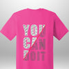 You Can Do It T-Shirt - Luxe Custom Designer