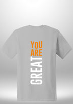 You Are Great T-Shirt by Luxe Sensational