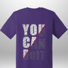 You Can Do It T-Shirt - Luxe Custom Designer