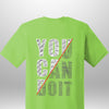 You Can Do It T-Shirt - Luxe Custom Designer