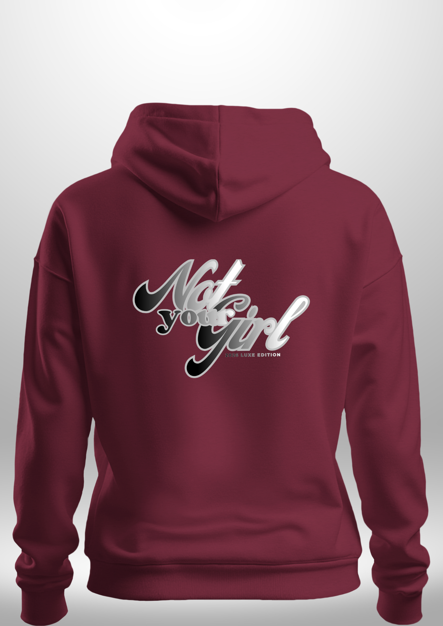 Not Your Girl Hoodie