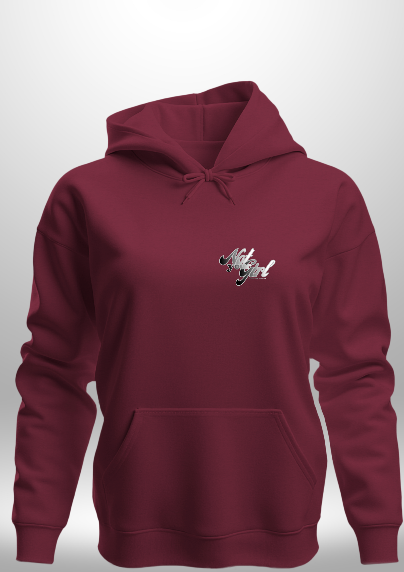Not Your Girl Hoodie