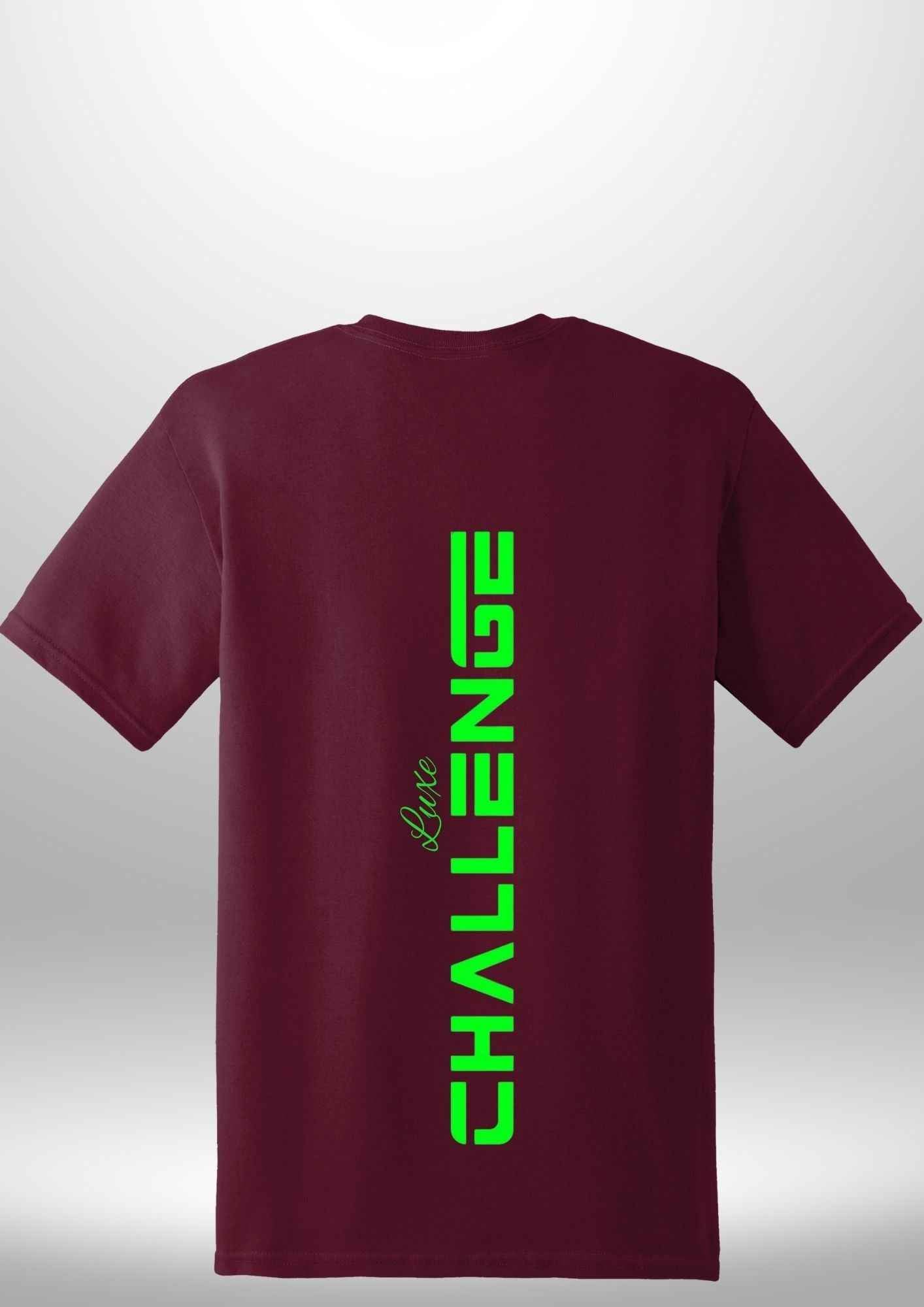 "Challenge" Luxe T-Shirt - Luxe Custom Designer
