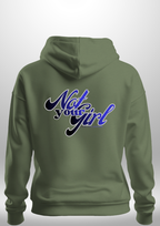 Not Your Girl Hoodie by Luxe Custom Designer