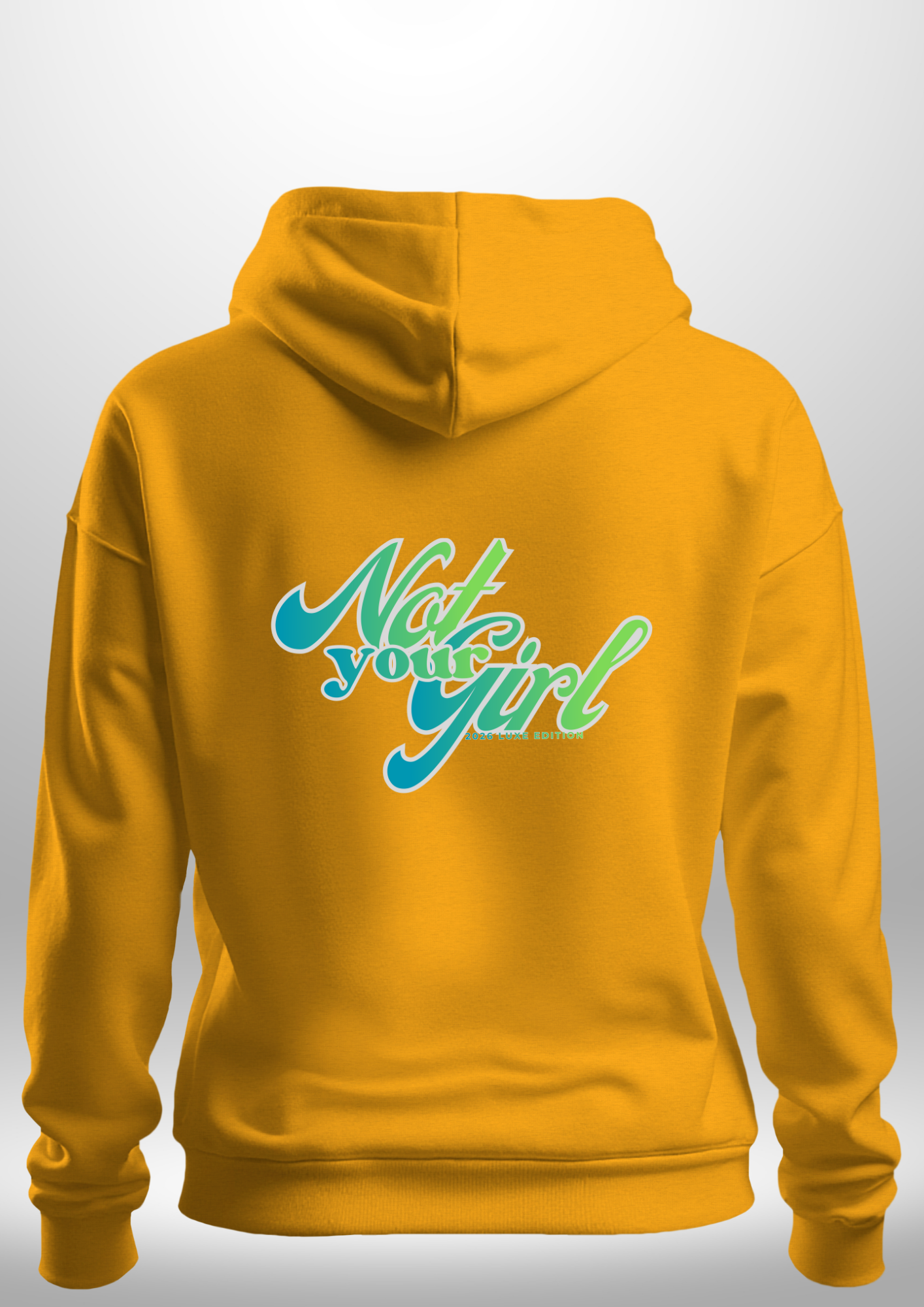Not Your Girl Hoodie