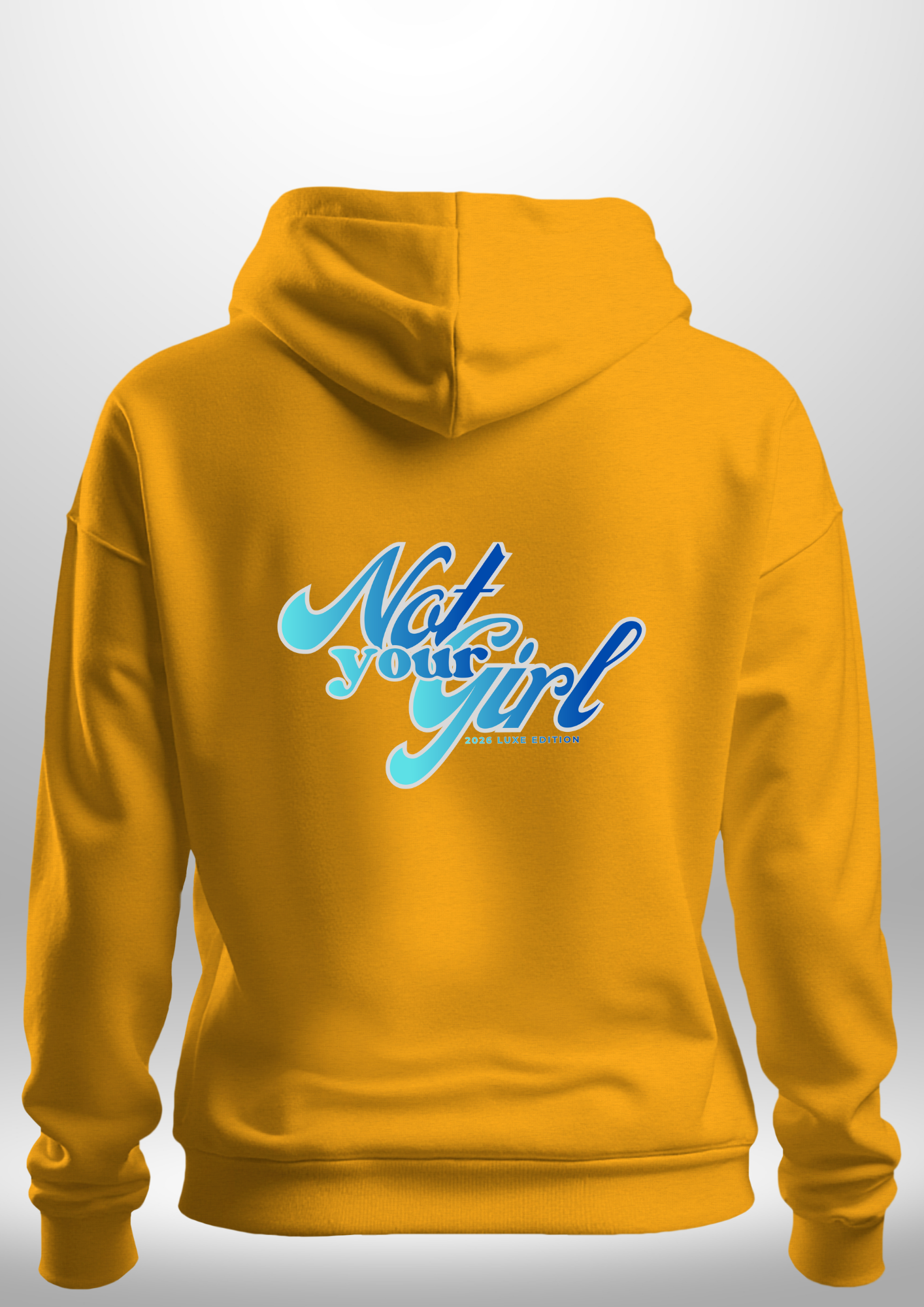 Not Your Girl Hoodie