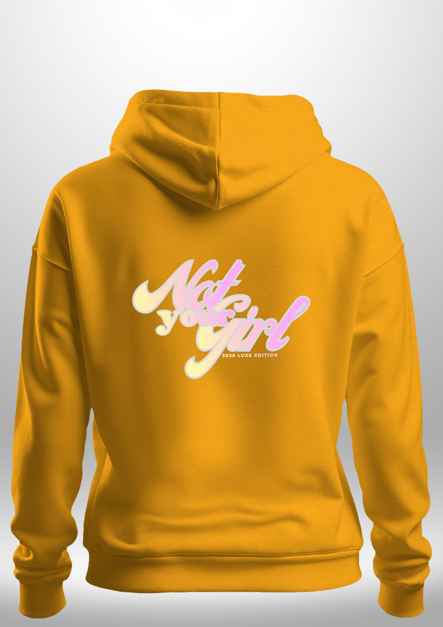 Not Your Girl Hoodie