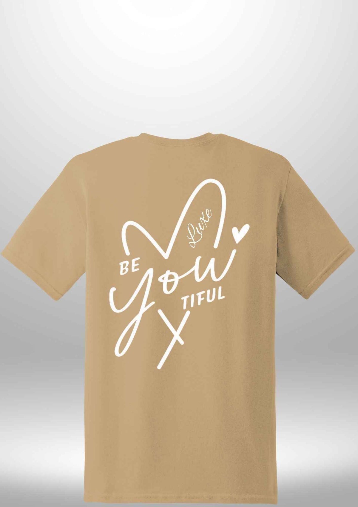 "BeYOUtiful" Luxe T-Shirt by Luxe Sensational