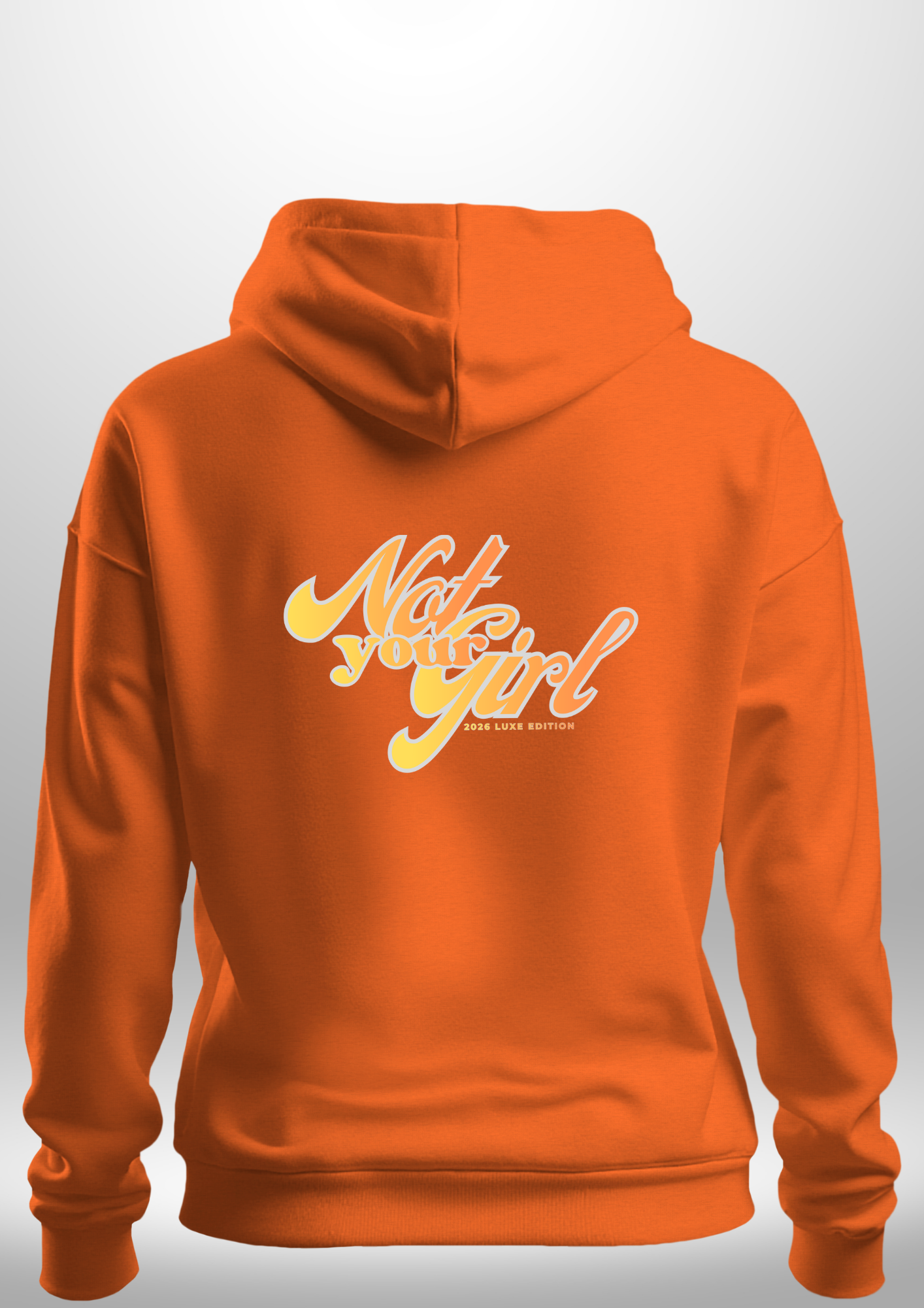 Not Your Girl Hoodie