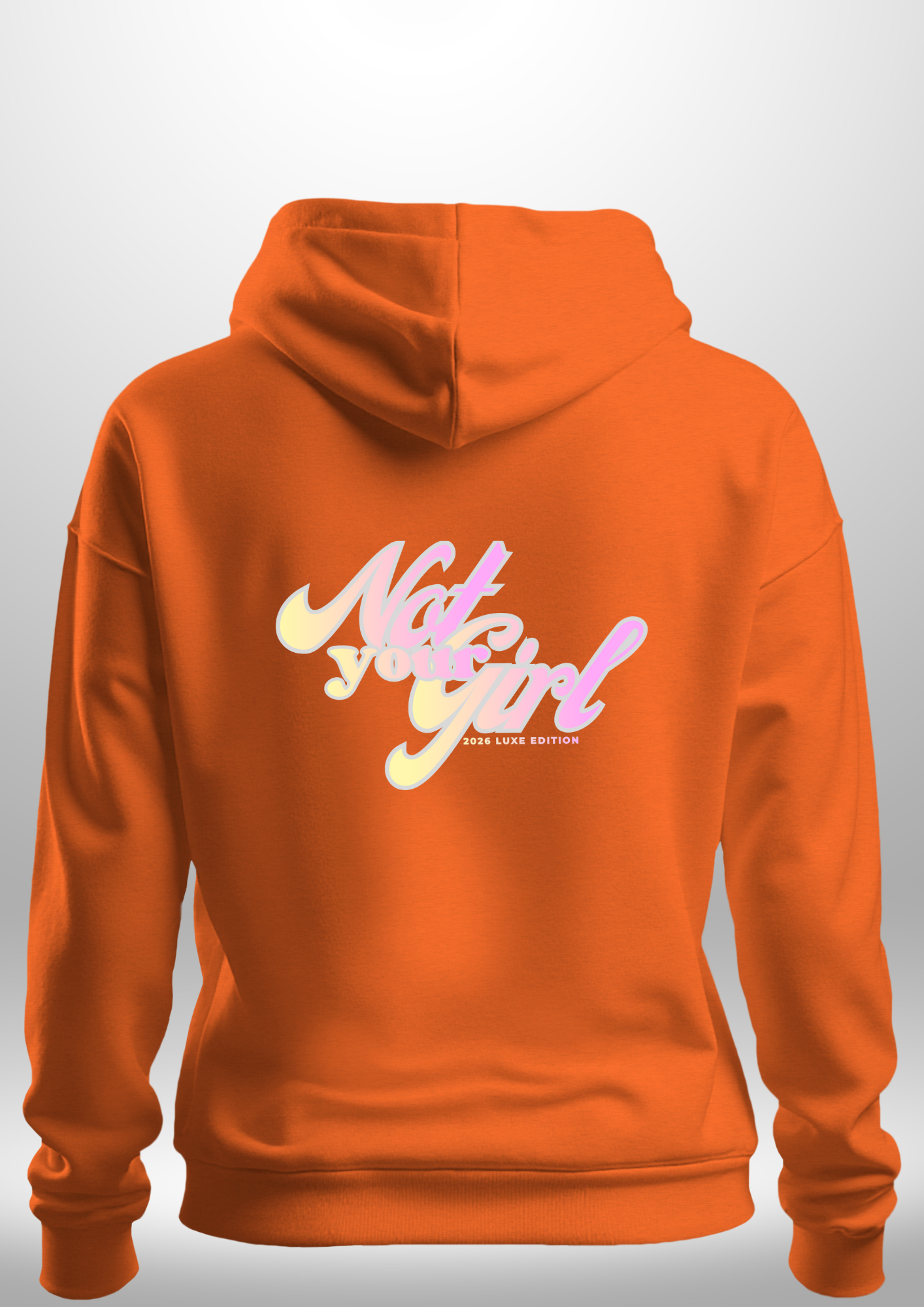 Not Your Girl Hoodie