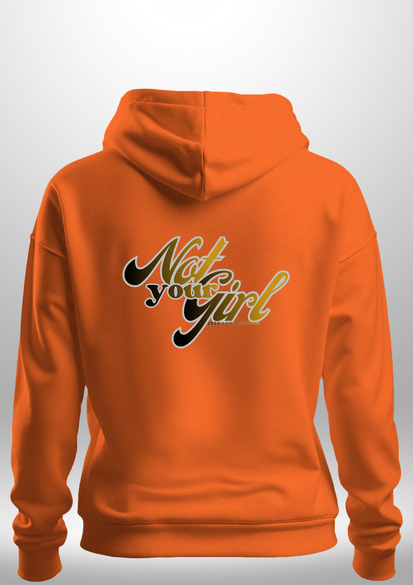 Not Your Girl Hoodie