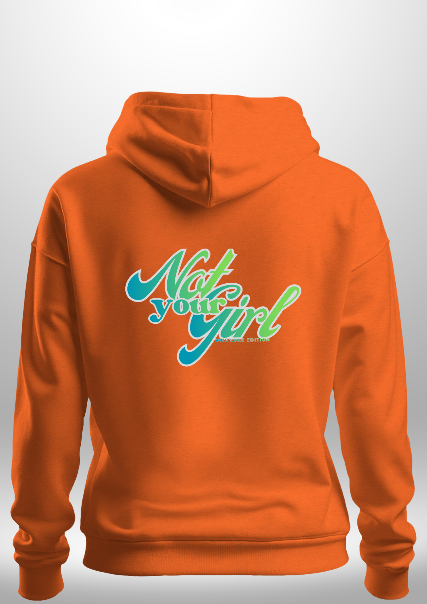 Not Your Girl Hoodie