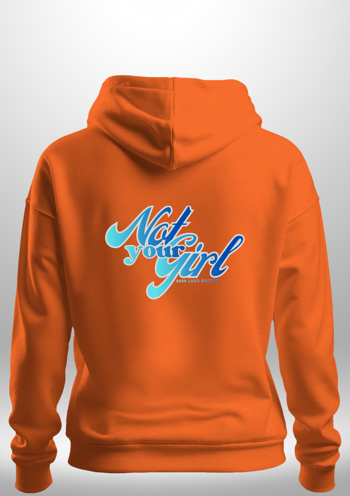 Not Your Girl Hoodie