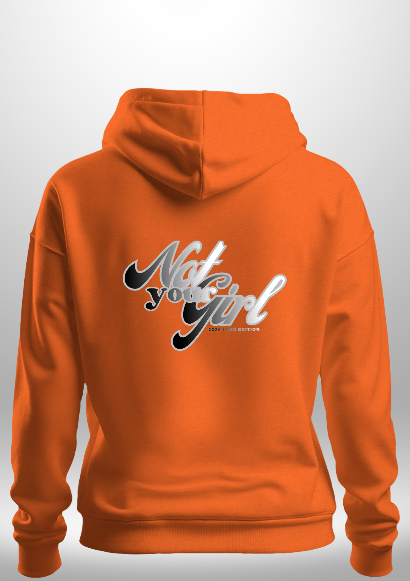 Not Your Girl Hoodie