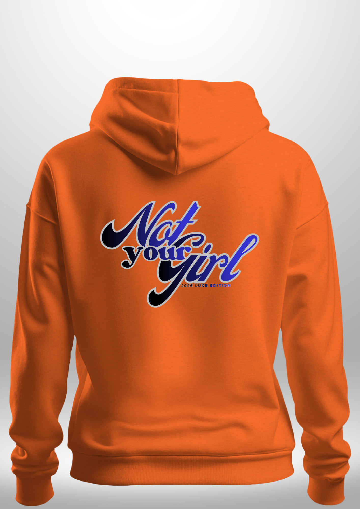 Not Your Girl Hoodie