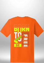 Born To Be Free T-Shirt by Luxe Sensational