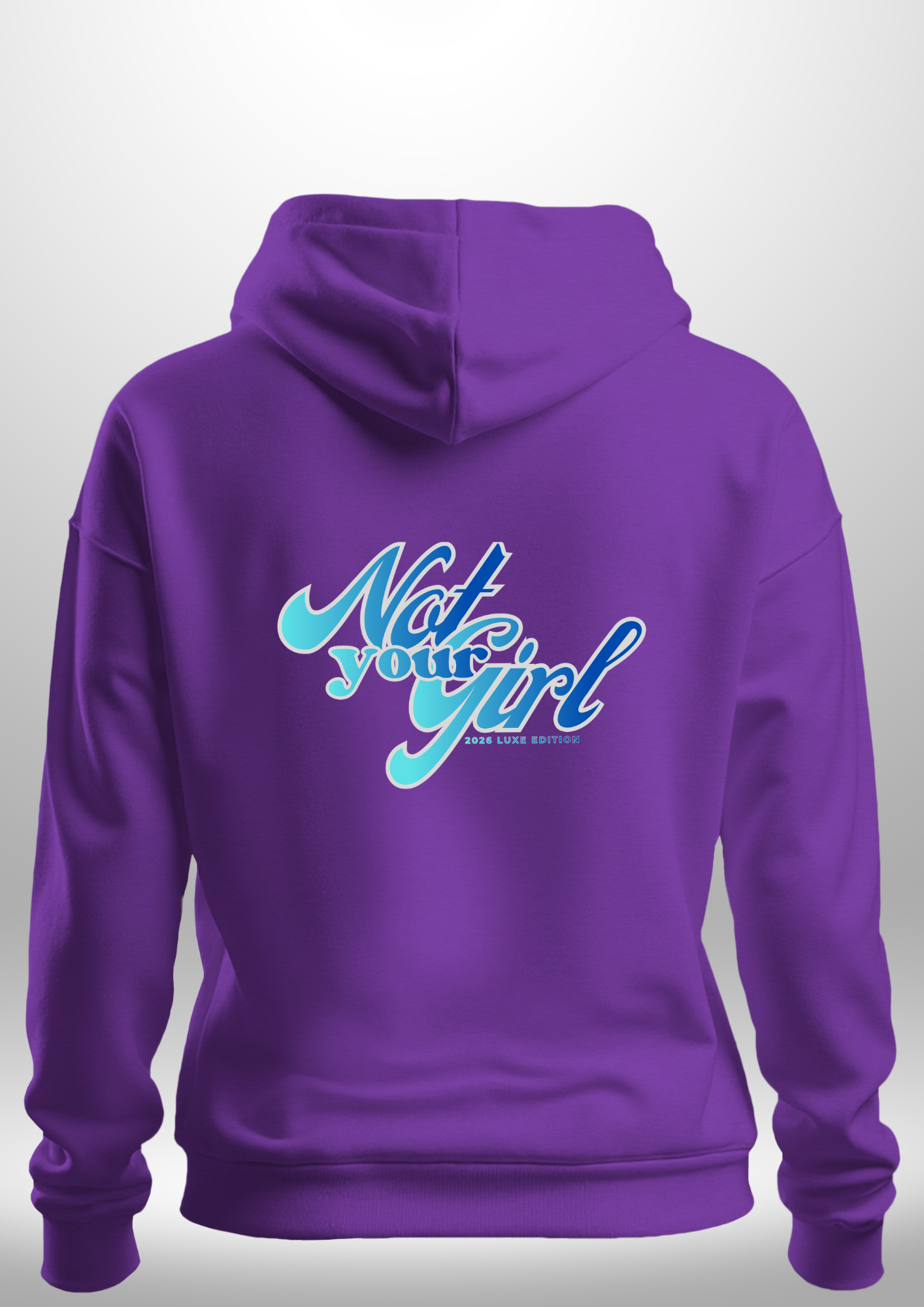 Not Your Girl Hoodie