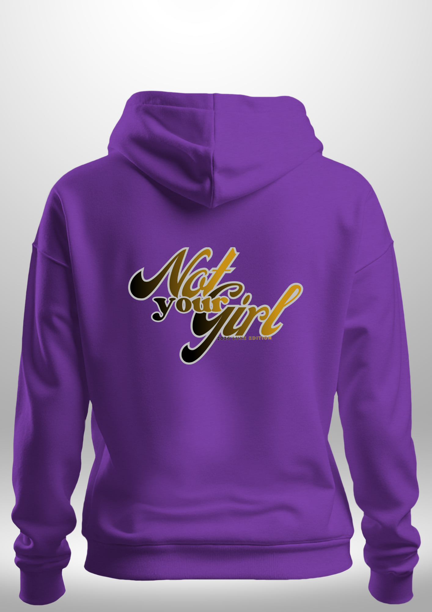 Not Your Girl Hoodie