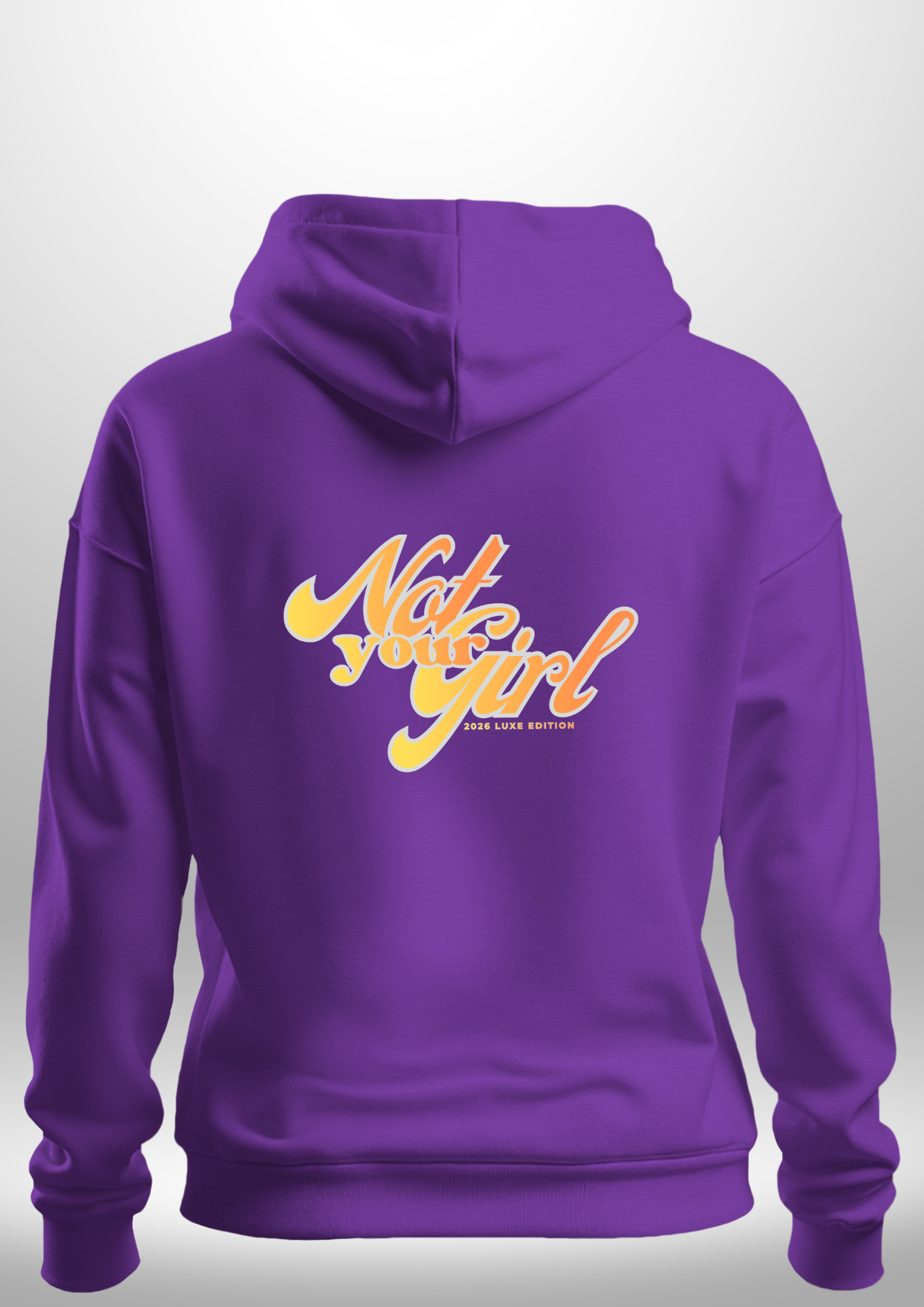 Not Your Girl Hoodie