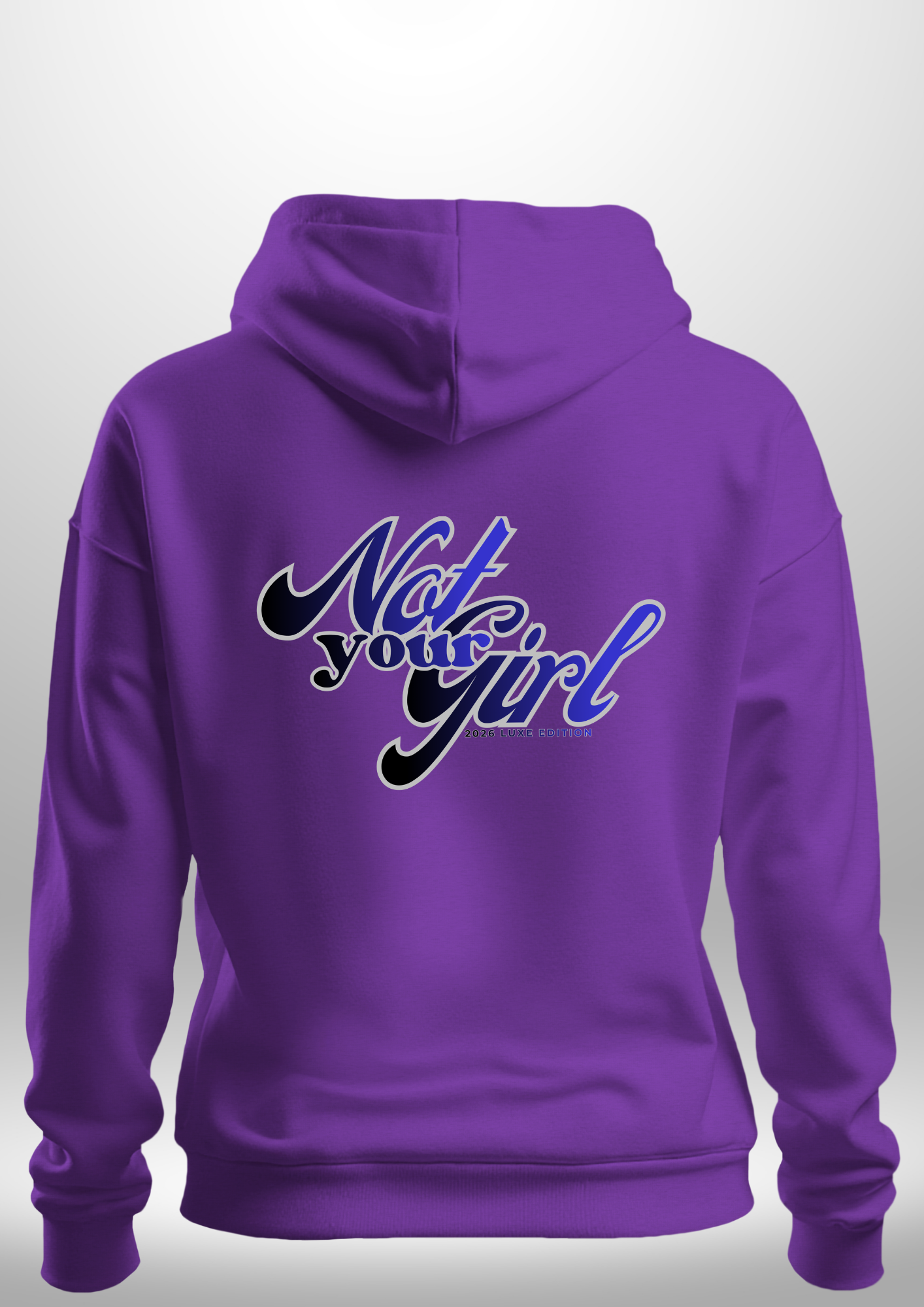 Not Your Girl Hoodie