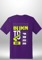 Born To Be Free T-Shirt by Luxe Sensational
